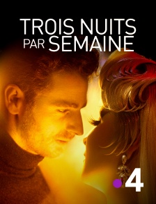 France 4 - Trois nuits par semaine