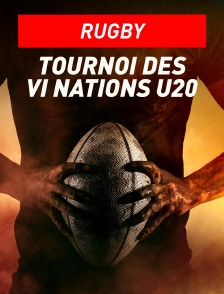 Rugby - Tournoi des VI Nations U20