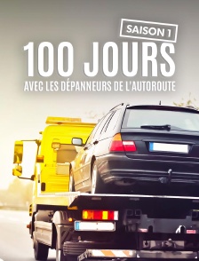 100 jours avec les dépanneurs de l'autoroute