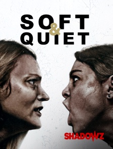 Soft & Quiet