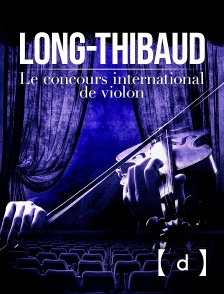 France TV Docs - Long-Thibaud : le concours international de violon