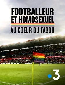 France 3 - Footballeur et homosexuel : au coeur du tabou