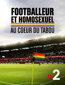 France 2 - Footballeur et homosexuel : au coeur du tabou