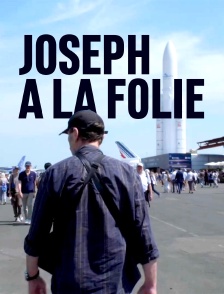 Joseph à la folie