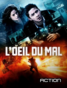 Action - L'oeil du mal