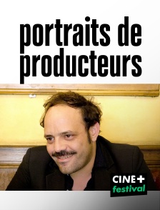 CINE+ Festival - Portraits de producteurs