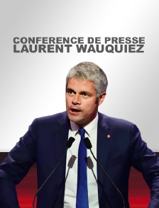Conférence de presse de Laurent Wauquiez