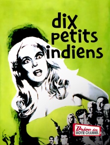 Drive-in Movie Channel - Dix petits Indiens