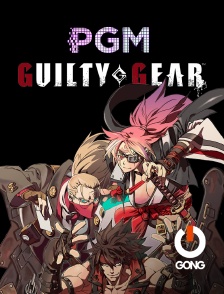 E-sport - Pgm Guilty Gears