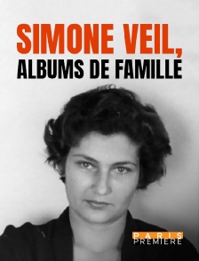 Paris Première - Simone Veil, albums de famille