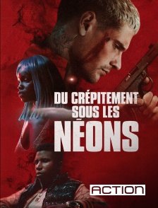 ACTION - Du crépitement sous les néons