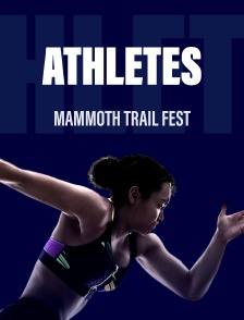 Athlétisme - Mammoth Trail Fest