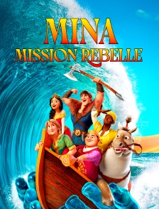 Mina, mission rebelle