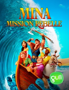 Gulli - Mina, mission rebelle
