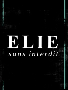 Elie sans interdit