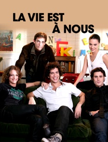 La vie est à nous
