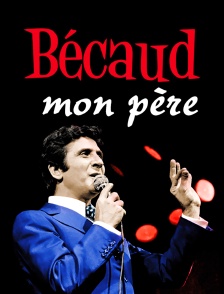 Bécaud, mon père