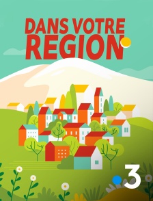 Dans votre région