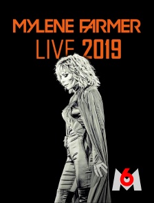 M6 - Mylène Farmer : Live 2019