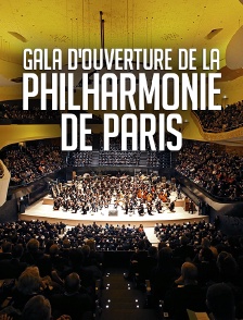 Gala d'ouverture de la Philharmonie de Paris