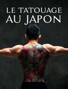 Des estampes sur la peau : le tatouage au Japon
