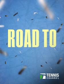 Tennis Channel - Road To