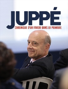 Juppé, chronique d'un favori dans la primaire