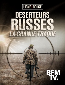 BFMTV - Déserteurs Russes, la grande traque