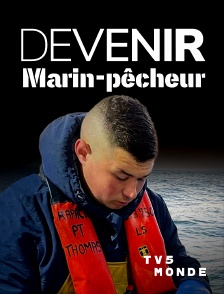 TV5MONDE - Devenir marin-pêcheur