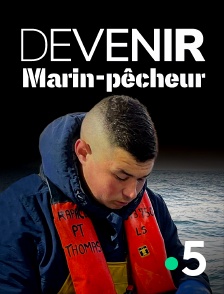 Devenir marin-pêcheur