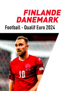 Football - Qualifications à l'Euro 2024 : Finlande / Danemark