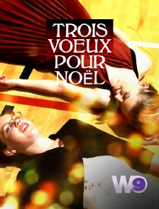 W9 - Trois voeux pour Noël