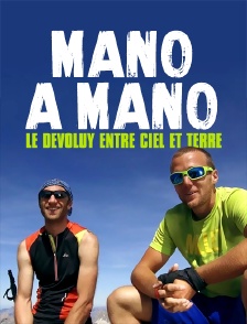 Mano a Mano, le Dévoluy entre ciel et terre