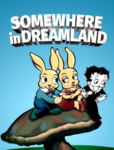 Somewhere in Dreamland