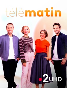 France 2 UHD - Télématin