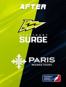 European League of Football ELF - L'after Stuttgart Surge vs Paris Musketeers