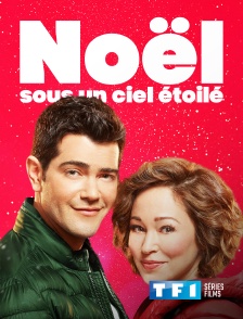 TF1 Séries Films - Noël sous un ciel étoilé