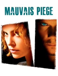 Mauvais piège