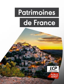 LCP Public Sénat - Patrimoines de France