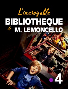 France 4 - L'incroyable bibliothèque de M. Lemoncello