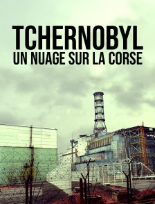 Tchernobyl, un nuage sur la Corse