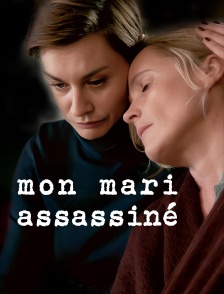 Mon mari assassiné