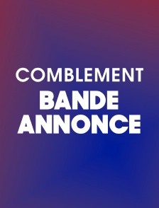 Comblement Bande-Annonce