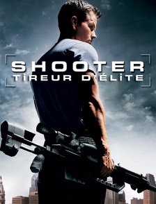 Shooter, tireur d'élite