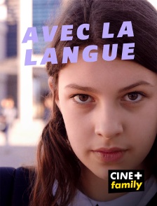 CINE+ Family - Avec la langue