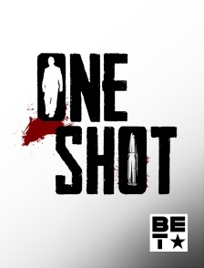 BET - ONE SHOT