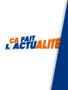 Ça fait l'actualité