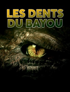 Les dents du bayou