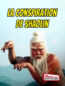 Drive-in Movie Channel - La conspiration de Shaolin en replay