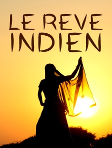 Le rêve indien